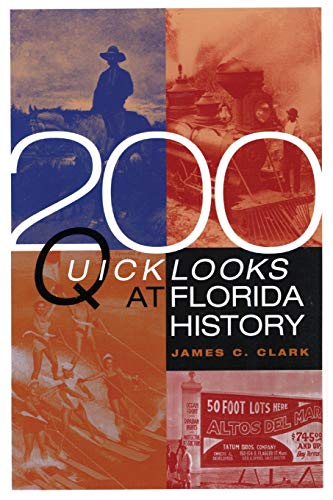 Imagen de archivo de 200 Quick Looks at Florida History a la venta por SecondSale