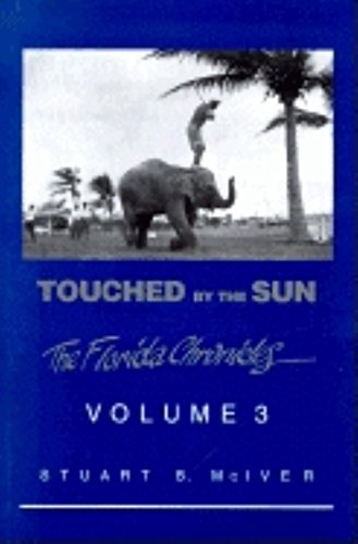 Beispielbild fr Touched by the Sun (Florida Chronicles) zum Verkauf von Ergodebooks