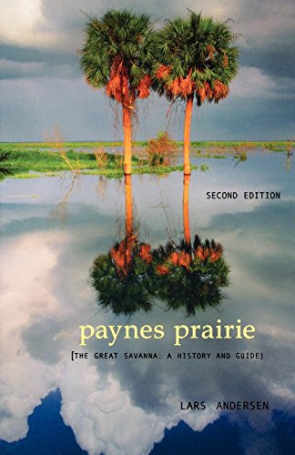 Stock image for Paynes Prairie: The Great Savanna: A History and Guide for sale by ThriftBooks-Atlanta