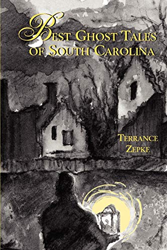 Best Ghost Tales of South Carolina