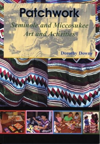 Stock image for Patchwork: Seminole and Miccosukee Art and Activities for sale by Conover Books