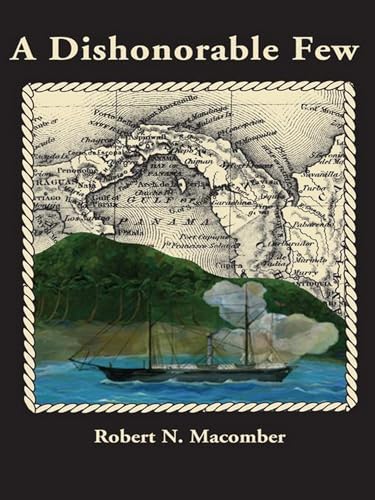 A Dishonorable Few: the continuing exploits of Lt. Peter Wake United States Navy