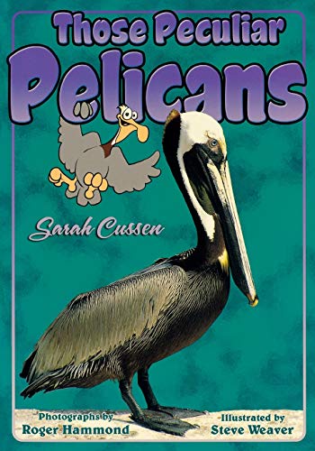 Beispielbild fr Those Peculiar Pelicans (Those Amazing Animals) zum Verkauf von Orion Tech