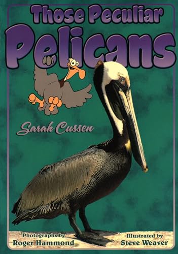 Stock image for Those Peculiar Pelicans (Those Amazing Animals) for sale by Orion Tech