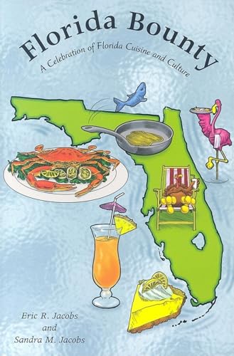 Beispielbild fr Florida Bounty: A Celebration of Florida Cuisine and Culture zum Verkauf von Jenson Books Inc