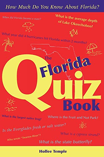 Beispielbild fr The Florida Quiz Book : How Much Do You Know about Florida? zum Verkauf von Better World Books