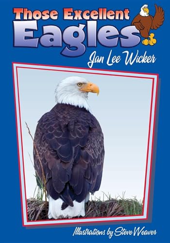 9781561643554: Those Excellent Eagles (Those Amazing Animals)