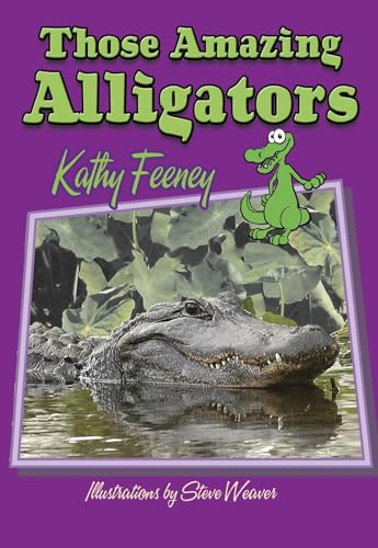 Stock image for Those Amazing Alligators (Those Amazing Animals) for sale by Wonder Book