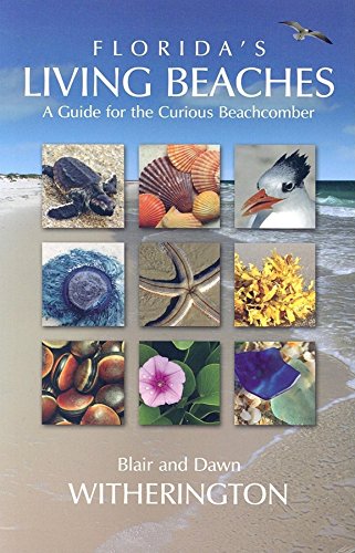 9781561643868: Florida's Living Beaches: A Guide for the Curious Beachcomber