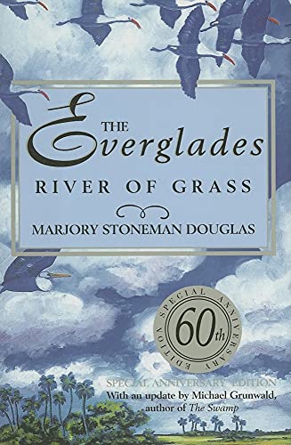 Imagen de archivo de The Everglades: River of Grass a la venta por Irish Booksellers