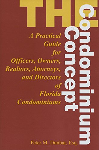 The Condominium Concept 10th ed. - Dunbar, Marc W