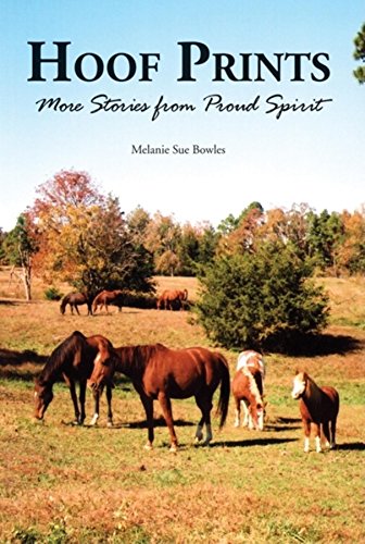Stock image for Hoof Prints: More Stories from Proud Spirit for sale by ThriftBooks-Atlanta