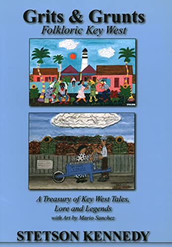 9781561644193: Grits & Grunts: Folkloric Key West