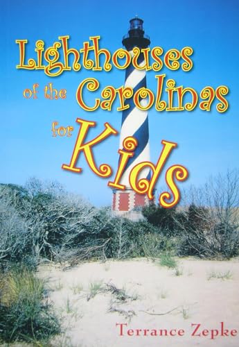 Stock image for Lighthouses of the Carolinas for Kids for sale by ThriftBooks-Dallas