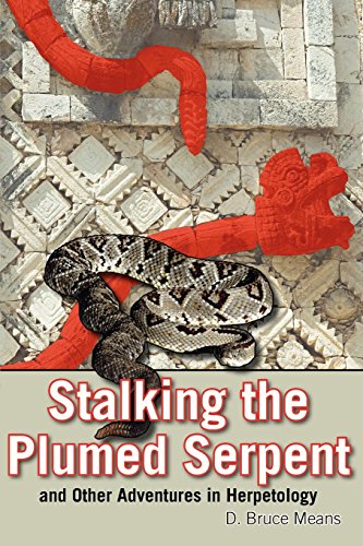 Stock image for Stalking the Plumed Serpent and Other Adventures in Herpetology for sale by Project HOME Books