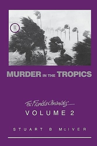Beispielbild fr Murder in the Tropics (Florida Chronicles (Paperback)) zum Verkauf von GF Books, Inc.