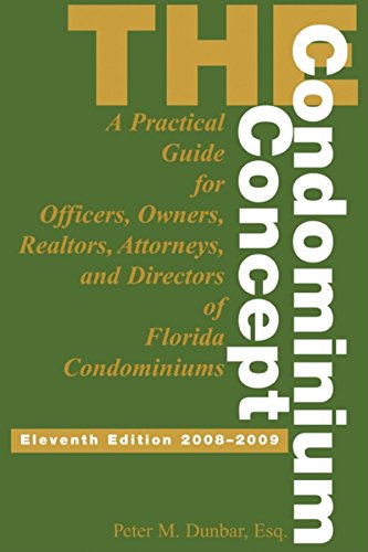 Stock image for The Condominium Concept: A Practical Guide for Officers, Owners and Directors of Florida Condominiums for sale by ThriftBooks-Dallas