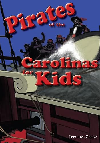 Stock image for Pirates of the Carolinas for Kids for sale by SecondSale
