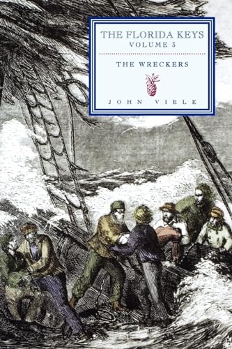 Stock image for The Wreckers: The Florida Keys (Volume 3) for sale by SecondSale