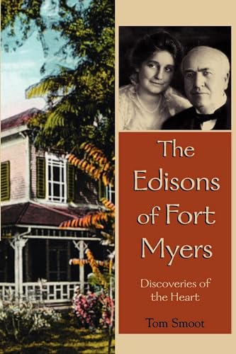 9781561644988: The Edisons of Fort Myers: Discoveries of the Heart