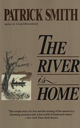 Beispielbild fr The River Is Home zum Verkauf von Better World Books