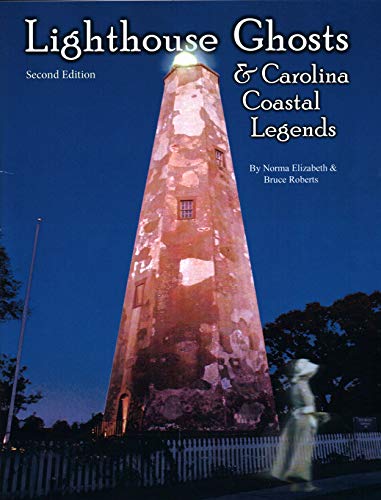 Imagen de archivo de Lighthouse Ghosts and Carolina Coastal Legends a la venta por Reuseabook