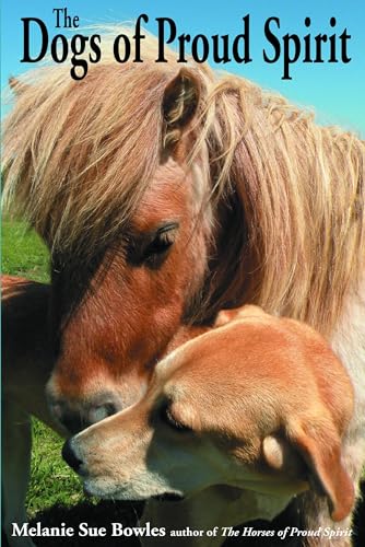 Stock image for The Dogs of Proud Spirit for sale by Better World Books