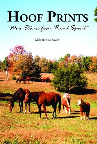 Stock image for Hoof Prints: More Stories from Proud Spirit for sale by ThriftBooks-Atlanta