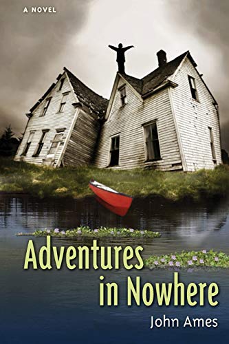Adventures in Nowhere (9781561646258) by Ames, John