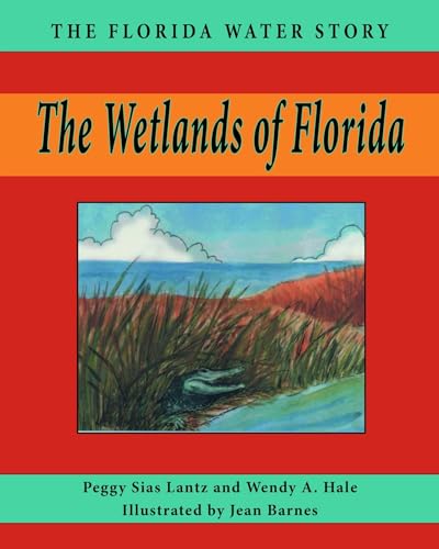 Stock image for The Wetlands of Florida (Florida Water Story) for sale by HPB-Red