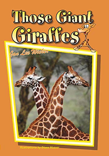 9781561647880: Those Giant Giraffes (Those Amazing Animals)