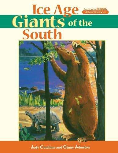 Stock image for Ice Age Giants of the South (Southern Fossil Discoveries) for sale by Save With Sam