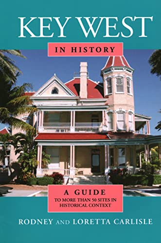 Imagen de archivo de Key West in History a la venta por Goodwill of Colorado
