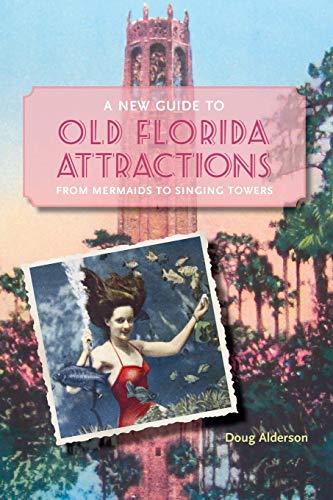 Beispielbild fr A New Guide to Old Florida Attractions zum Verkauf von SecondSale