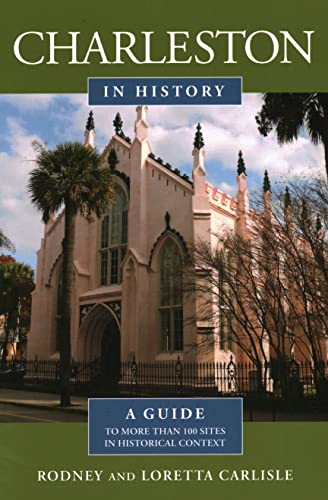 Stock image for Charleston in History for sale by ThriftBooks-Dallas