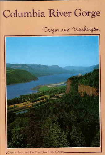 Stock image for Columbia River Gorge : Oregon and Washington for sale by Wonder Book