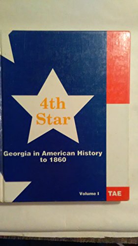 9781561660414: 4th Star Georgia in american History to 1860 Teachers Edition Vol 1