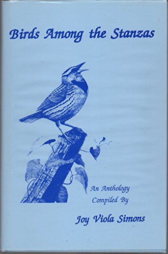 Stock image for Birds among the Stanzas: An Anthology for sale by Thomas F. Pesce'