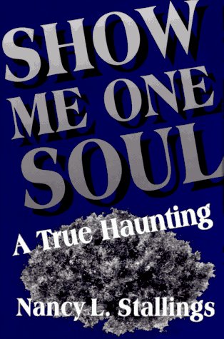 Beispielbild fr Show Me One Soul: A True Haunting zum Verkauf von Wonder Book