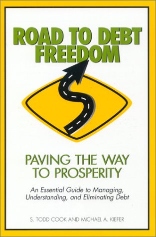 Imagen de archivo de Road to Debt Freedom: Paving the Way to Prosperity a la venta por Wonder Book