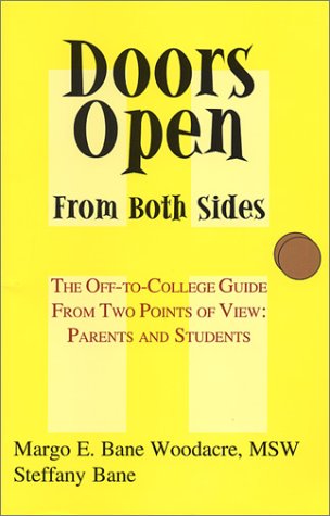 Imagen de archivo de Doors Open from Both Sides: The Off-to-College Guide from Two Points of View--Parents and Students a la venta por SecondSale