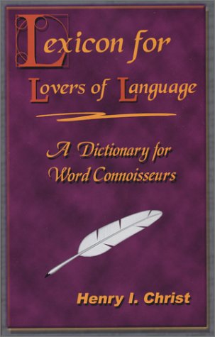 Beispielbild fr Lexicon for Lovers of Language zum Verkauf von Wonder Book