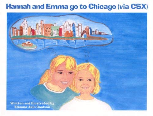 Stock image for Hannah And Emma Go to Chicagovia Csx for sale by Hastings of Coral Springs