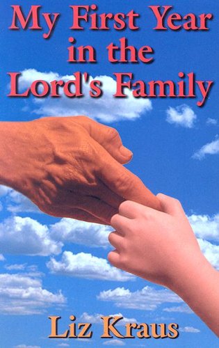 Stock image for My First Year in the Lord's Family for sale by Books of Paradise