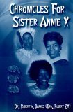 Stock image for Chronicles for Sister Annie X for sale by Wonder Book