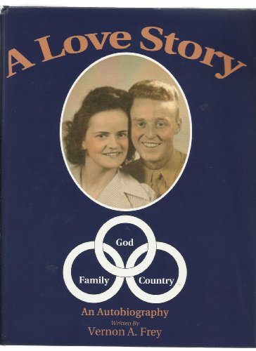 Beispielbild fr Love Story: God, Family, Country zum Verkauf von Bananafish Books