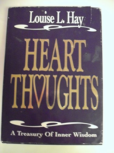 Beispielbild fr Heart Thoughts: A Treasury of Inner Wisdom zum Verkauf von SecondSale