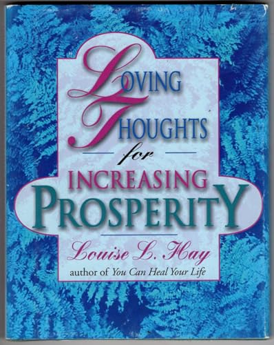 Loving Thoughts for Increasing Prosperity/181 (9781561700684) by Hay, Louise L.