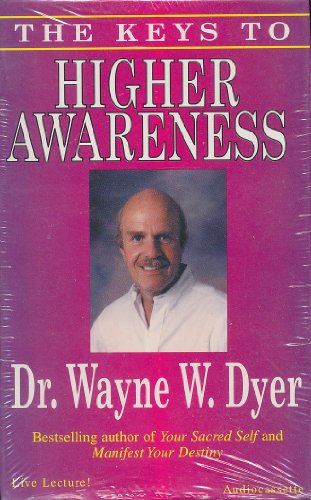 Keys to Higher Awareness (9781561700721) by Dyer, Wayne W.