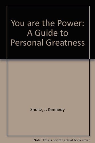 Stock image for You Are the Power : A Guide to Personal Greatness for sale by Better World Books